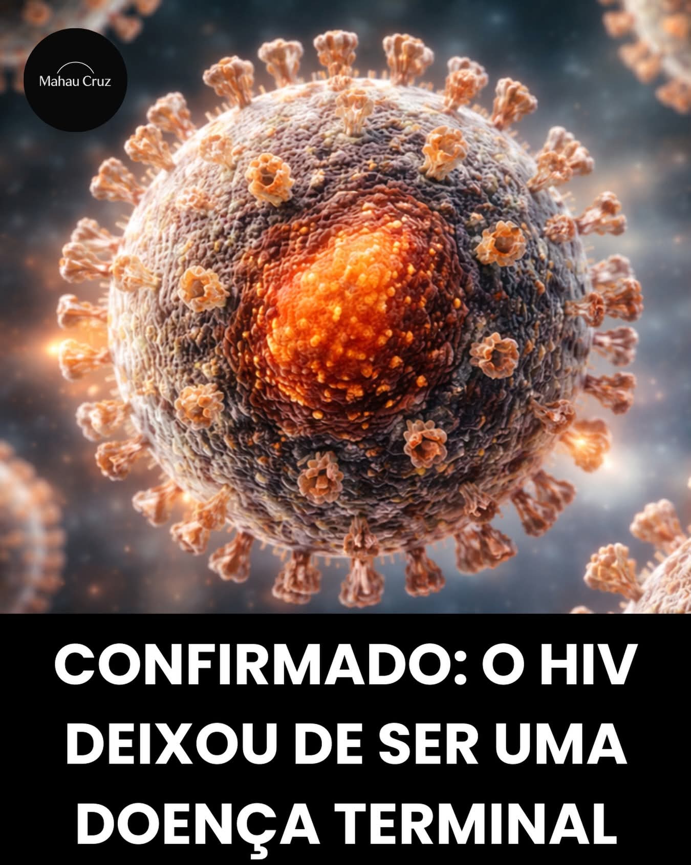 CONFIRMADO: O HIV JÁ NÃO É UMA DOENÇA TERMINAL
