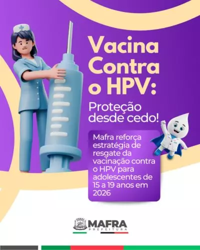 Mafra reforça estratégia de resgate da vacinação contra o HPV para adolescentes de 15 a 19 anos