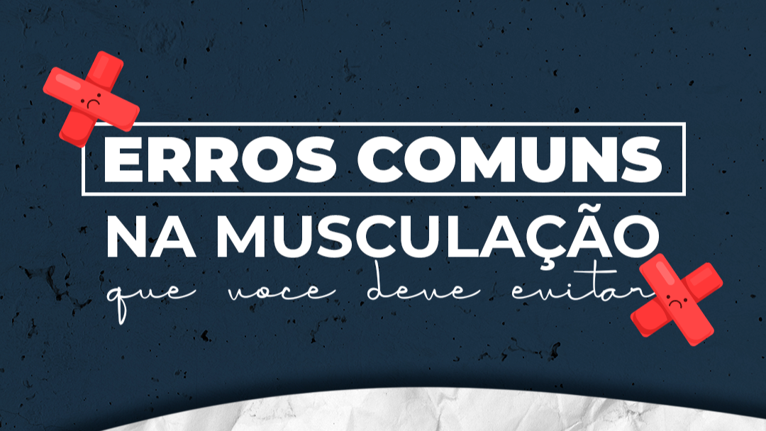 Erros Comuns na Musculação Que Você Deve Evitar